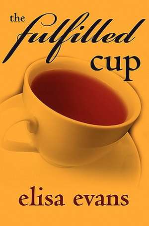 The Fulfilled Cup de Elisa Evans