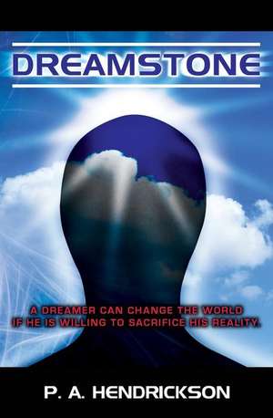 Dreamstone de P. a. Hendrickson