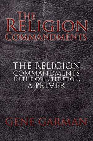 The Religion Commandments de Gene Garman