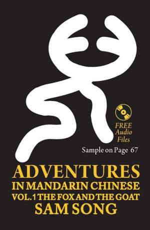 Adventures in Mandarin Chinese de Sam Song