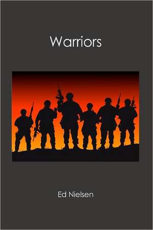 Warriors de Ed Nielsen