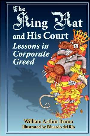 The King Rat and His Court de William Arthur Bruno