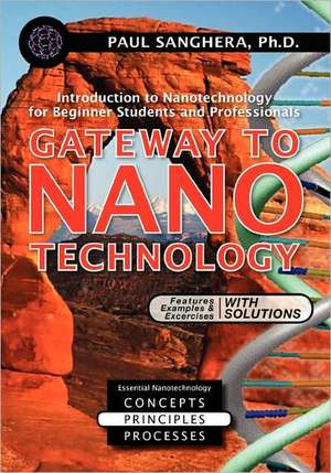 Gateway to Nanotechnology de Paul Sanghera