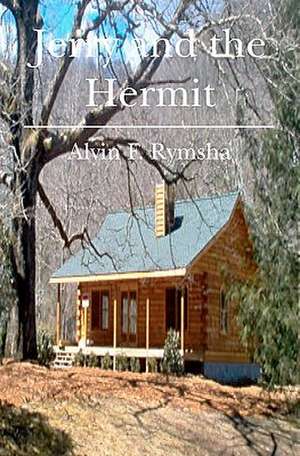 Jerry and the Hermit de Alvin F. Rymsha