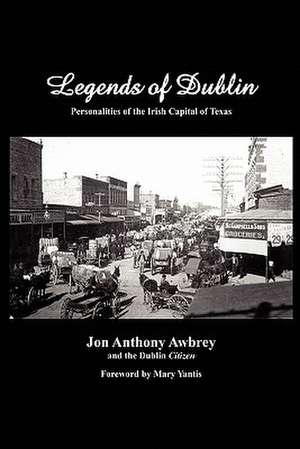 Legends of Dublin de Jon A. Awbrey