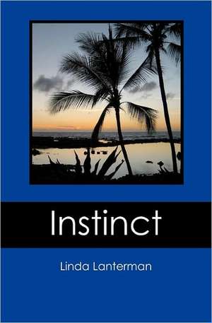 Instinct de Linda Lanterman