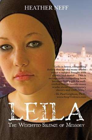 Leila: The Weighted Silence of Memory de Heather Neff