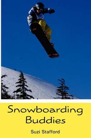 Snowboarding Buddies de Suzi Stafford