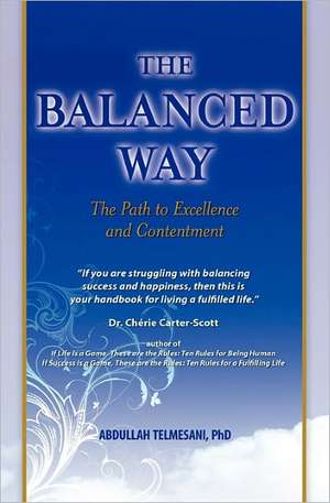 The Balanced Way de Abdullah Telmesani Phd