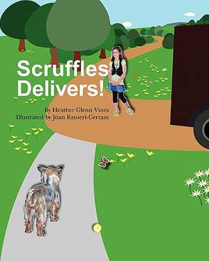 Scruffles Delivers! de Joan Ranieri-Certain