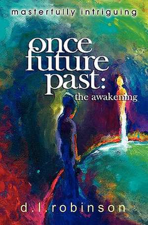 Once Future Past de Main Donald L. Robinson