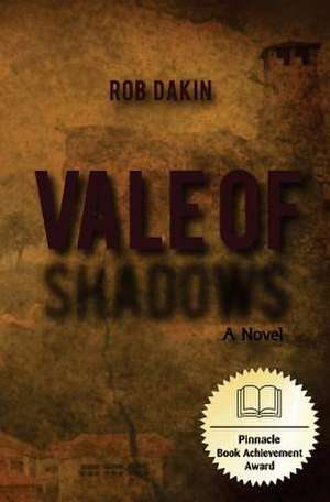 Vale of Shadows de Rob Dakin