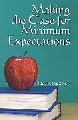 Making the Case for Minimum Expectations de Michael A. MacDonald