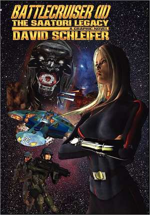 Battlecruiser: The Saatori Legacy de Schleifer, David