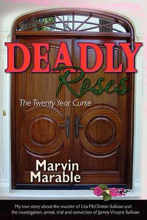 Deadly Roses de Marvin Marable