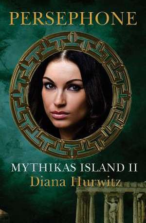 Mythikas Island Book Two de Diana Hurwitz