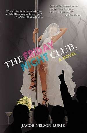 The Friday Night Club, a Novel de Jacob Nelson Lurie