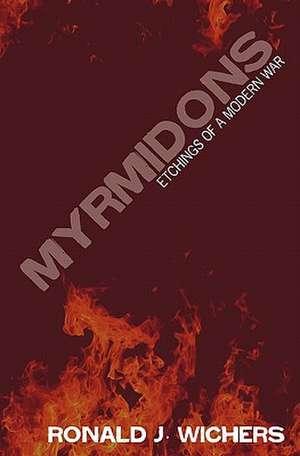 Myrmidons de Myrm Ronald John Wichers