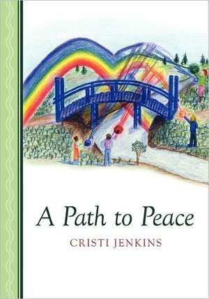 A Path to Peace de Cristi Jenkins