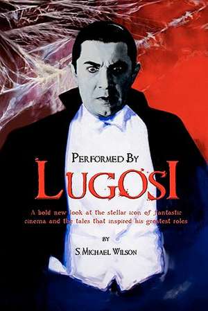 Performed by Lugosi de S. Michael Wilson