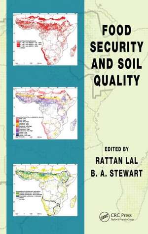 Food Security and Soil Quality de Rattan Lal