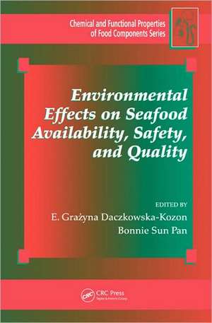 Environmental Effects on Seafood Availability, Safety, and Quality de E. Grazyna Daczkowska-Kozon