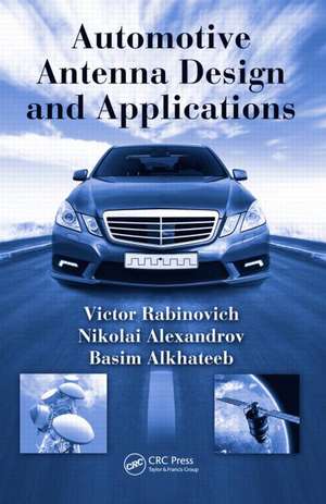 Automotive Antenna Design and Applications de Victor Rabinovich