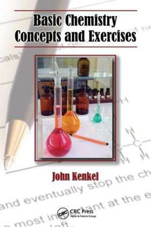 Basic Chemistry Concepts and Exercises de John Kenkel