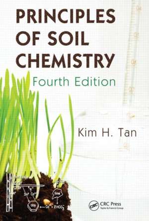 Principles of Soil Chemistry de Kim H. Tan