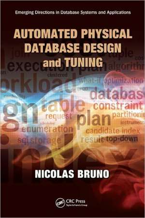 Automated Physical Database Design and Tuning de Nicolas Bruno