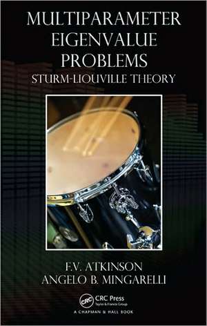 Multiparameter Eigenvalue Problems: Sturm-Liouville Theory de F.V. Atkinson