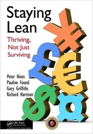 Staying Lean: Thriving, Not Just Surviving, Second Edition de Peter Hines