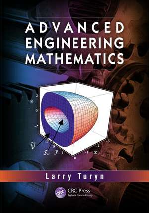 Advanced Engineering Mathematics de Lawrence Turyn