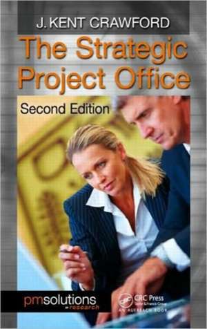 The Strategic Project Office de J. Kent Crawford