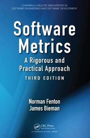 Software Metrics: A Rigorous and Practical Approach, Third Edition de Norman Fenton