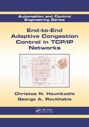 End-to-End Adaptive Congestion Control in TCP/IP Networks de Christos N. Houmkozlis