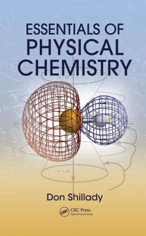 Essentials of Physical Chemistry de Don Shillady