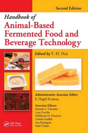 Handbook of Animal-Based Fermented Food and Beverage Technology de Y. H. Hui