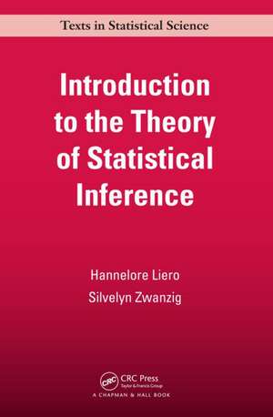 Introduction to the Theory of Statistical Inference de Hannelore Liero