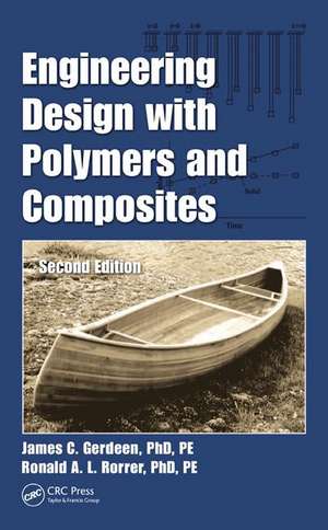 Engineering Design with Polymers and Composites de James C. Gerdeen, PhD, PE