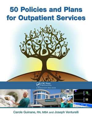 50 Policies and Plans for Outpatient Services de Carole Guinane