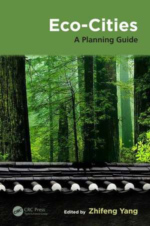 Eco-Cities: A Planning Guide de Zhifeng Yang