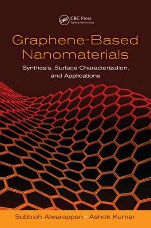 Graphene-Based Materials: Science and Technology de Subbiah Alwarappan