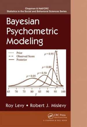 Bayesian Psychometric Modeling de Roy Levy