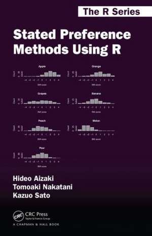 Stated Preference Methods Using R de Hideo Aizaki