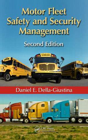 Motor Fleet Safety and Security Management de Daniel Della-Giustina