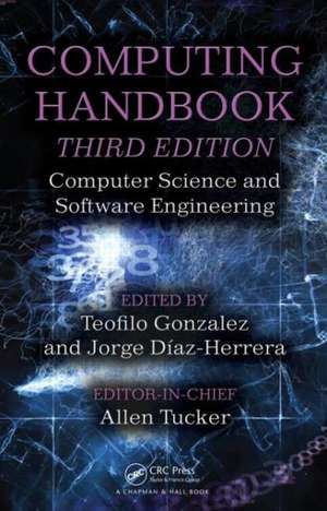 Computing Handbook: Computer Science and Software Engineering de Teofilo Gonzalez