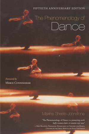 The Phenomenology of Dance de Maxine Sheets-Johnstone