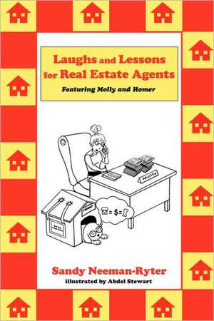 Laughs and Lessons for Real Estate Agents de Sandy Neeman-Ryter