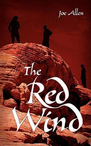 The Red Wind de Joe Allen